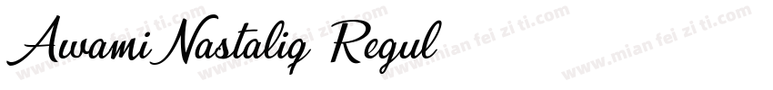 Awami Nastaliq Regul字体转换